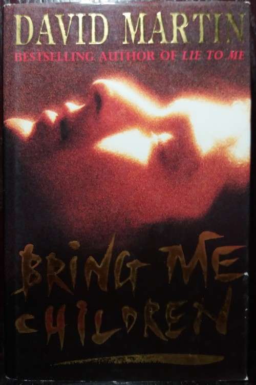 Bring me Children - David Martin (Large Hardcover)