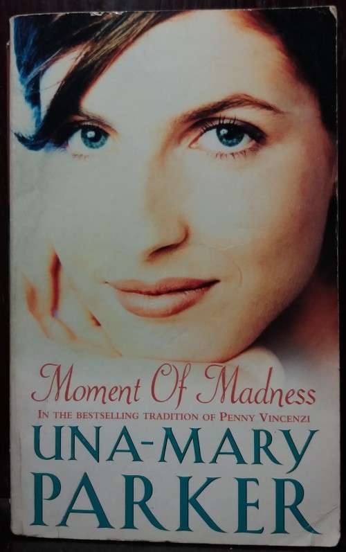 Moment of Madness - Una Mary Parker