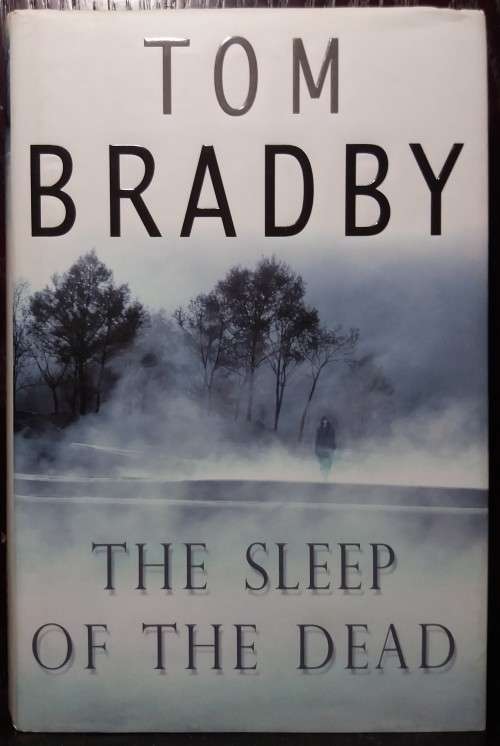 The Sleep of the Dead - Tom Bradby (Bantam Press, 2001) Hardcover