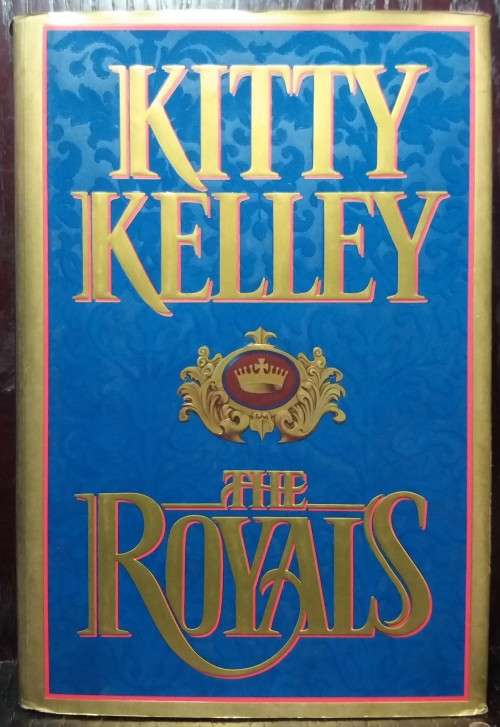 The Royals - Kitty Kelley (Warner Books, 1997) Hardcover