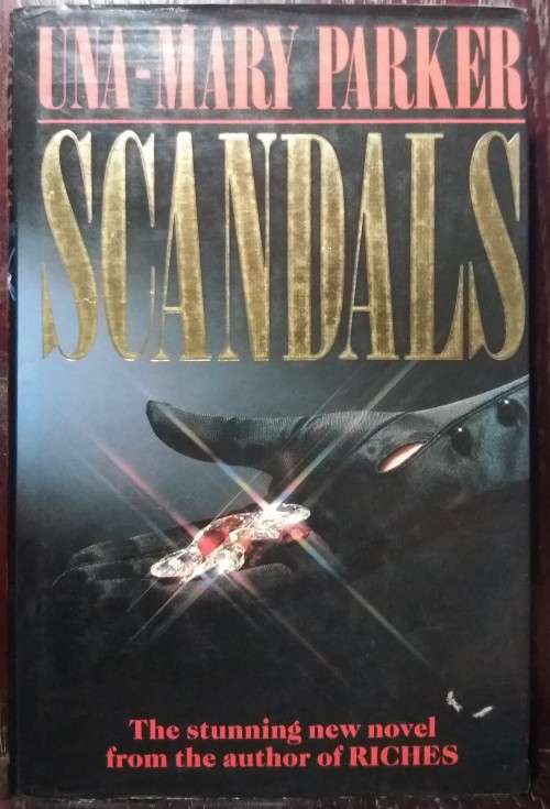 Scandals - Una-Mary Parker (Headline Book Publishing, 1988) (Hardcover)