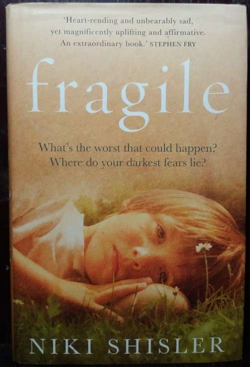 Fragile - Niki Shisler (Ebury Press, 2006) (Hardcover)