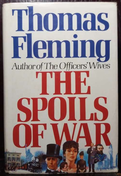 The Spoils of War - Thomas Fleming (Hardcover)