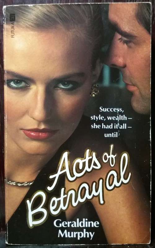 Acts of Betrayal - Geraldine Murphy