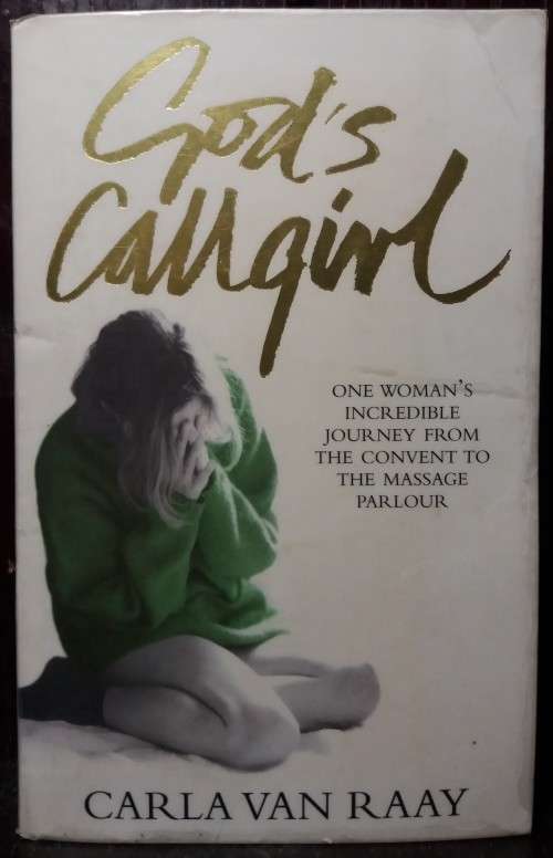 God`s Callgirl - Carla Van Raay