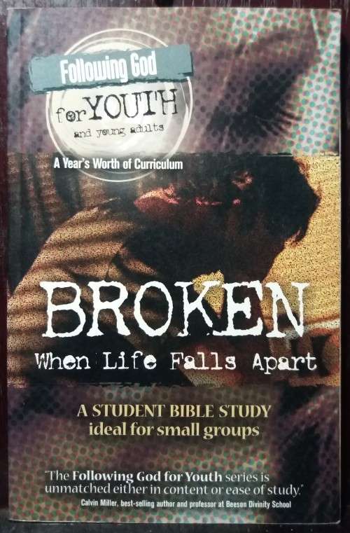 Broken when life falls apart - Calvin Miller
