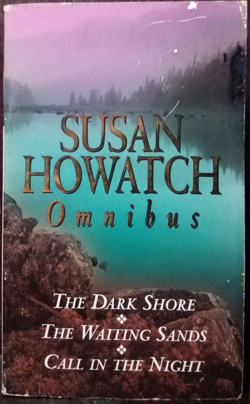 The Dark Shore | The Waiting Sands | Call in the Night - Susan Howatch
