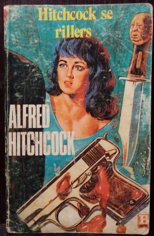 Hirchcock se Rillers - Alfred Hitchcock (In Afrikaans vertaal deur Gert Fourie) - (1975)