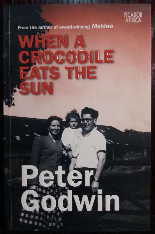 Books: When a Crocodile eats the sun - Peter Godwin