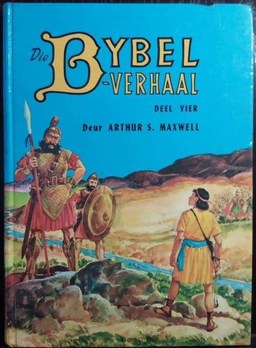 Books: Die Bybel Verhaal (Deel Vier) - Arthur S. Maxwell