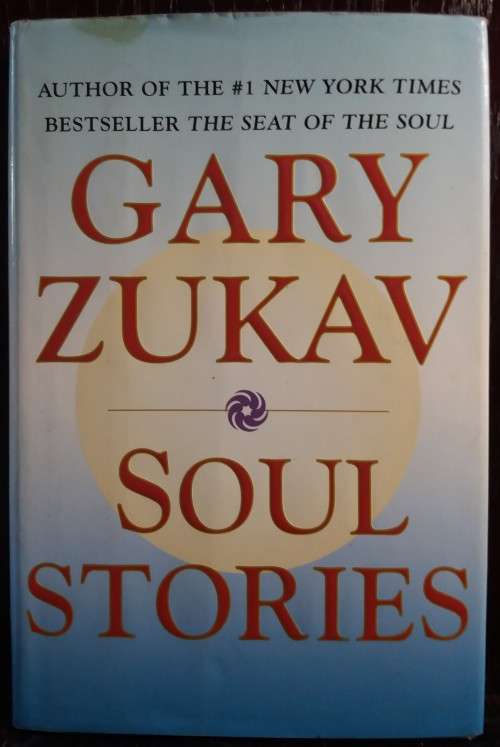 Books: Soul Stories - Gary Zukav (Hardcover)