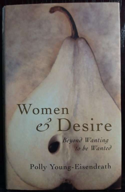 Women & Desire - Polly Young-Eisendrath (Hardcover)
