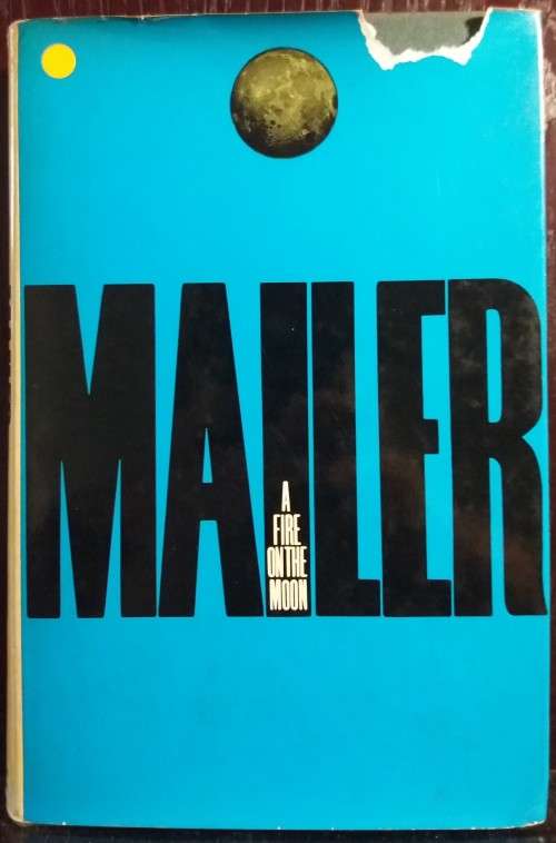 A fire in the moon - Mailer (Hardcover)