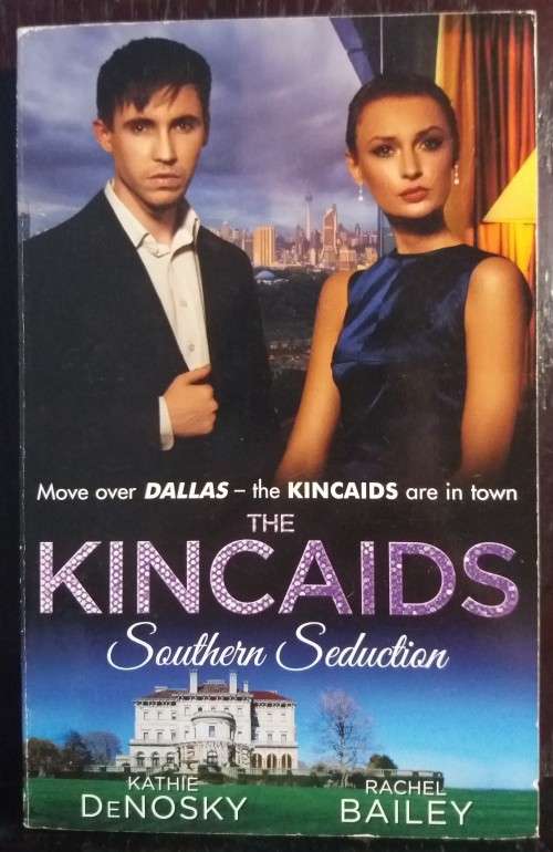 The Kincaids | Southern Seduction - Kathie DeNosky & Rachel Bailey