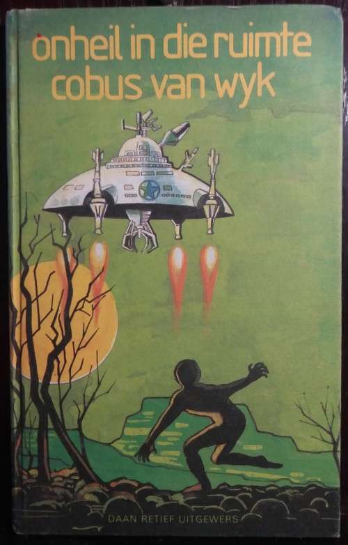Books: Onheil in die Ruimte - Cobus van Wyk (Hardcover)