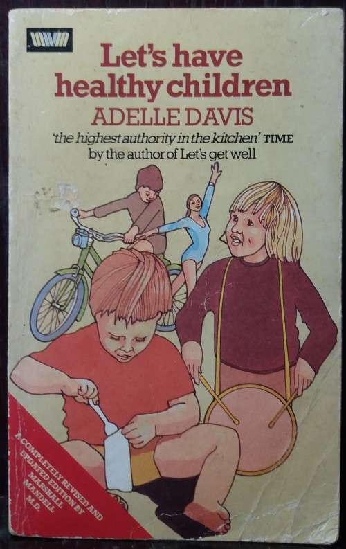 Let's Have Healthy Children - Adelle Davis