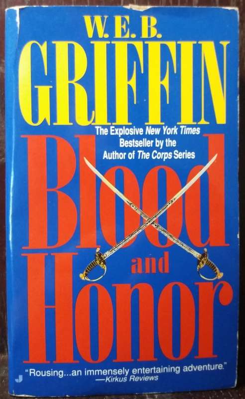 Blood and Honor - W.E.B Griffin