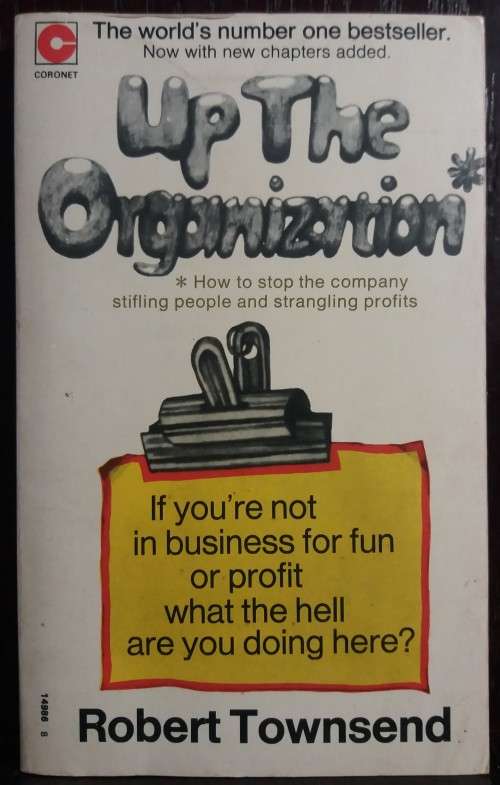 Up The Organization - Robert Townsend