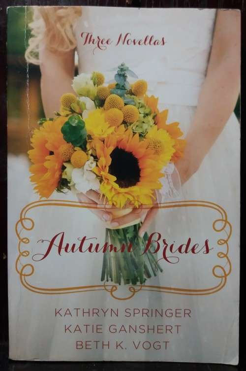 Autumn Brides - Kathryn Springer | Katie Ganshert | Beth K. Vogt