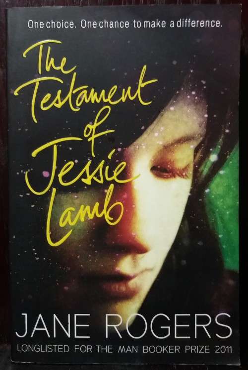 The Testament of Jessie Lamb - Jane Rogers