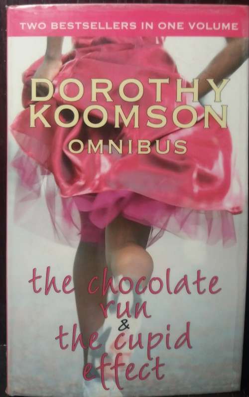 Omnibus: The Chocolate Run | The Cupid Effect - Dorothy Koomson