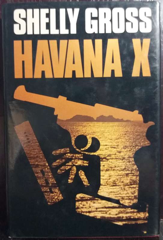 Havana X - Shelly Gross (Hardcover)