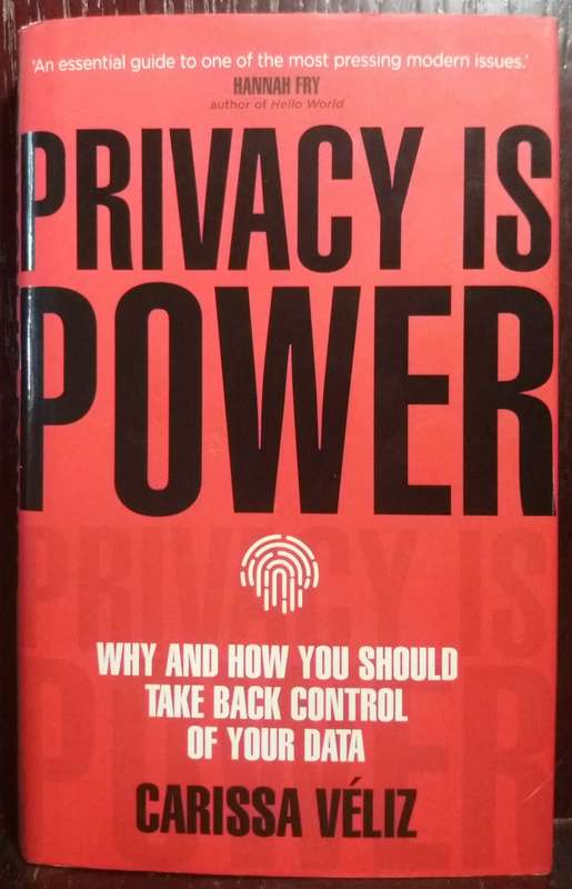 Privacy is Power - Carissa Veliz (Hardcover)