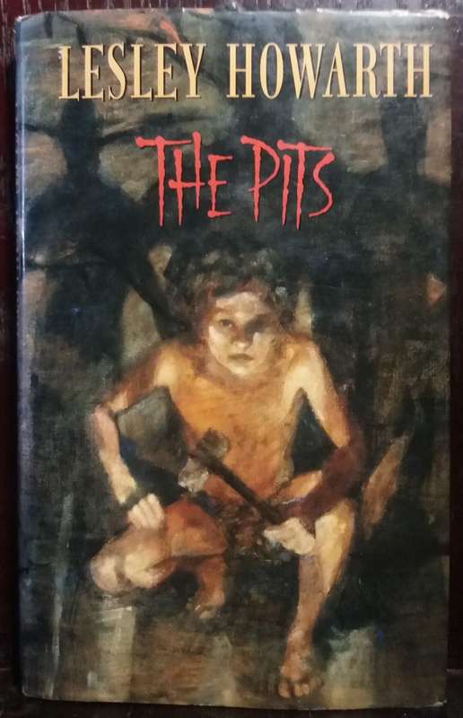 The Pits - Lesley Howarth (1st Edition) (Hardcover)