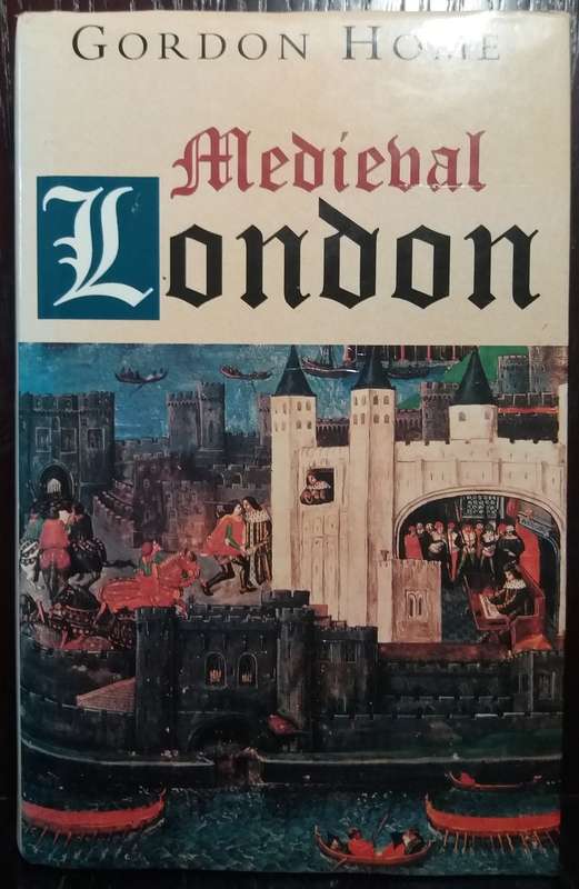 Medieval London - Gordon Home (Hardcover)