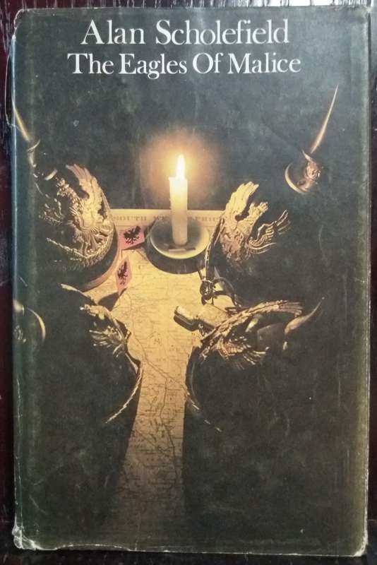 The Eagles Of Malice - Alan Scholefield (Hardcover)