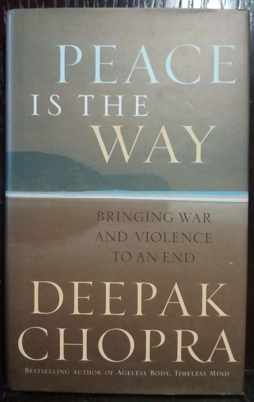Peace is the Way - Deepak Chopra (Hardcover)