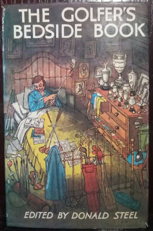 The Golfer`s Bedside Book - Donald Steel (Hardcover)