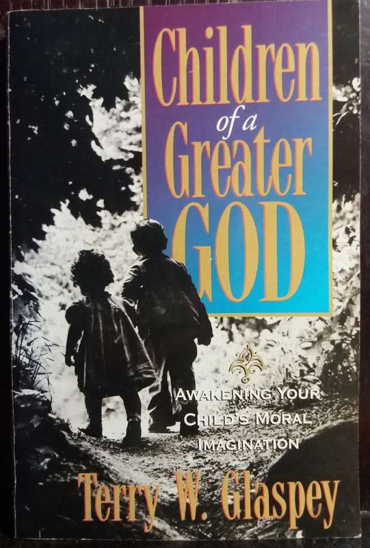 Children of a greater God - Terry W. Glaspey