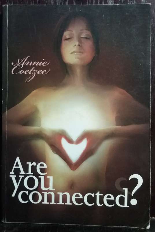 Are you connected - Annie Coetzee