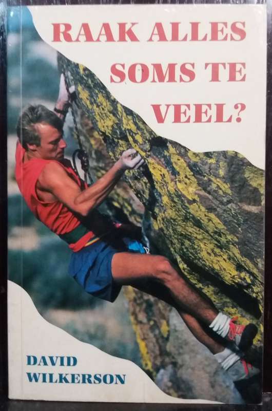 Raak alles soms te veel - David Wilkerson