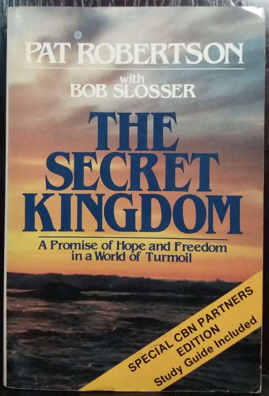 The secret Kingdom - Pat Robertson