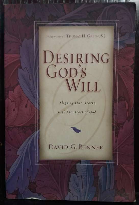 Desiring God`s Will - David G. Benner