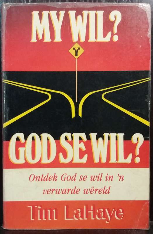 My Wil? - God se Wil? - Tim LaHaye