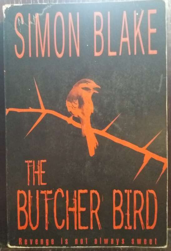 The Butcher Bird - Simon Blake
