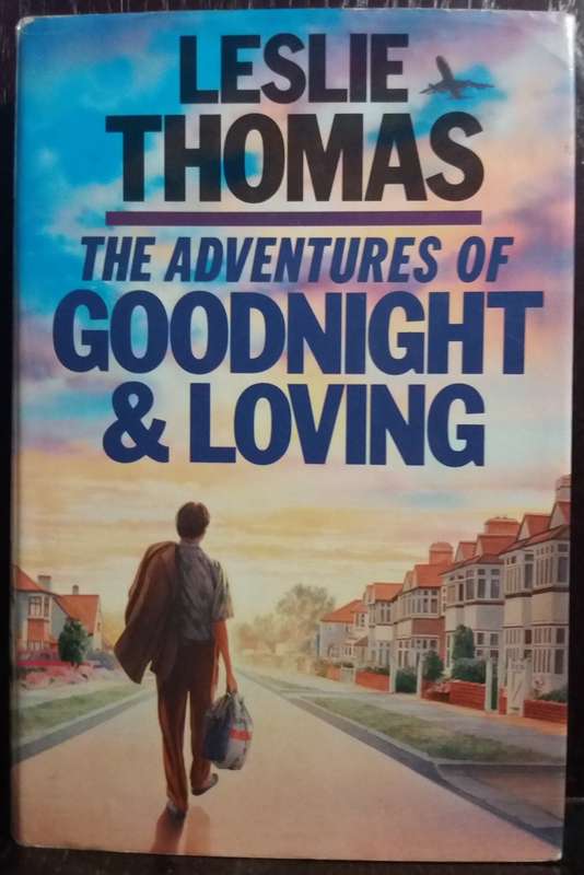 The Adventures of Goodnight & Loving - Leslie Thomas (Large Hardcover)