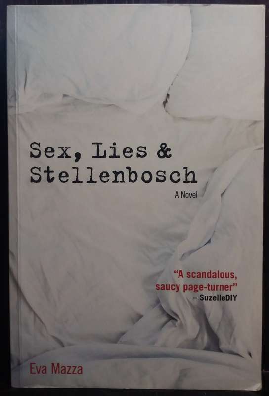 Sex, Lies & Stellenbosch - Eva Mazza (Large Paperback)
