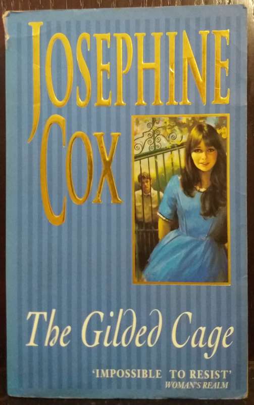 The Gilded Cage - Josephine Cox