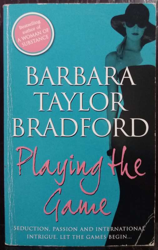 Playing the Game - Barbara Taylor Bradford