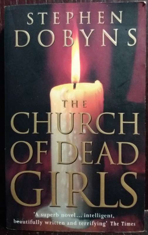 The Church of Dead Girls - Stephen Dobyns