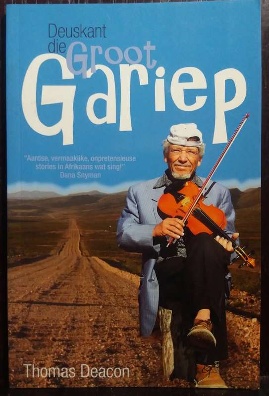 Deuskant die Groot Gariep - Thomas Deacon