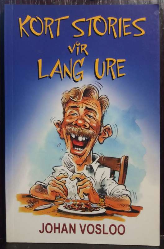 Kort Stories vir Lang Ure - Johan Vosloo