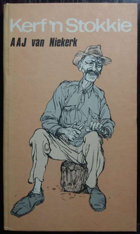 Kerf `n Stokkie - A.A.J van Niekerk (Hardcover)