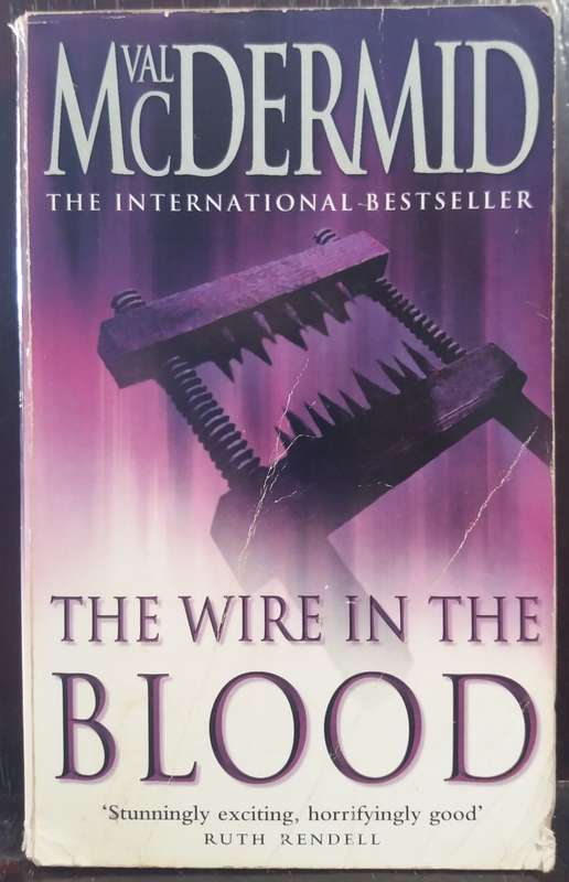 The Wire in the Blood - V.L McDermid (Small Paperback)