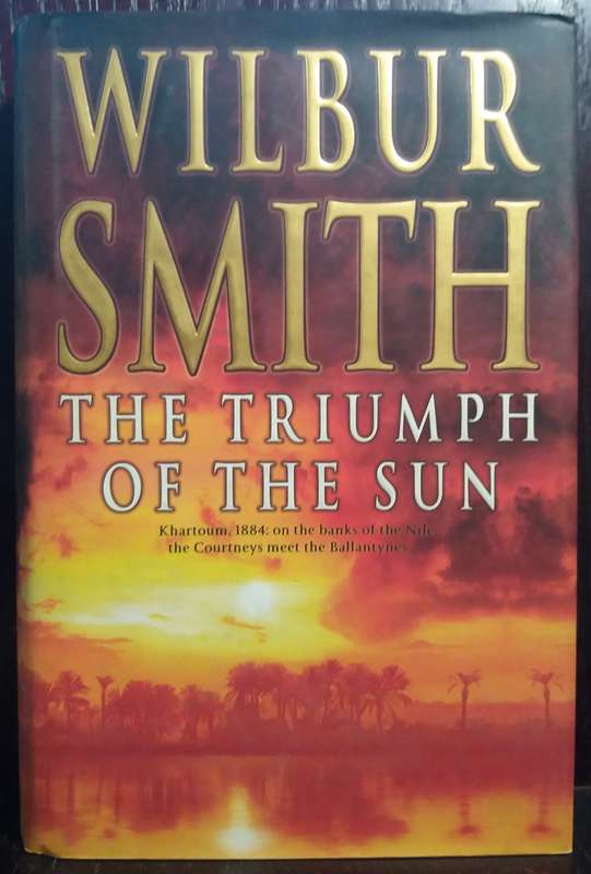 The Triumph of the Sun - Wilbur Smith (Large Hardcover)