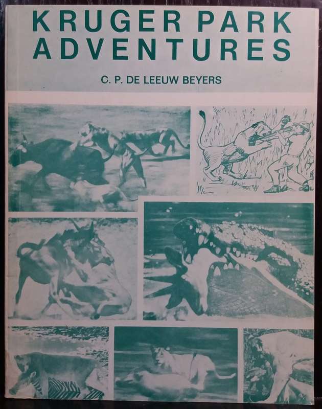 Kruger Park Adventures - C.P de Leeuw Beyers